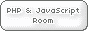 PHP & JavaScript Room